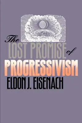 Stratený prísľub progresivizmu - The Lost Promise of Progressivism