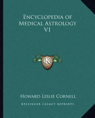 Encyklopédia lekárskej astrológie V1 - Encyclopedia of Medical Astrology V1