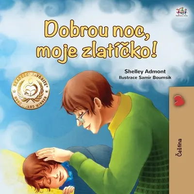Dobrú noc, moja láska! (Česká kniha pre deti) - Goodnight, My Love! (Czech Children's Book)