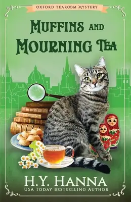 Muffiny a smútočný čaj: Záhady oxfordskej čajovne - kniha 5 - Muffins and Mourning Tea: The Oxford Tearoom Mysteries - Book 5