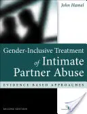 Rodovo inkluzívna liečba zneužívania intímnym partnerom: Prístupy založené na dôkazoch - Gender-Inclusive Treatment of Intimate Partner Abuse: Evidence-Based Approaches