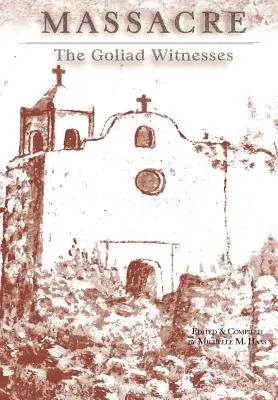 Masaker: Svedkovia z Goliad - Massacre: The Goliad Witnesses