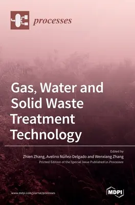 Technológia spracovania plynu, vody a tuhého odpadu - Gas, Water and Solid Waste Treatment Technology