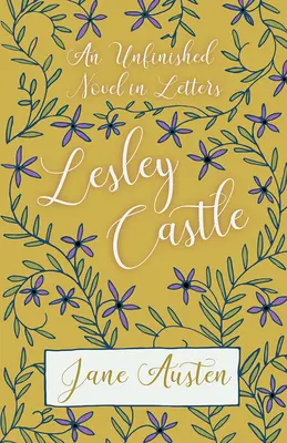 Nedokončený román v listoch - Lesley Castle - An Unfinished Novel In Letters - Lesley Castle