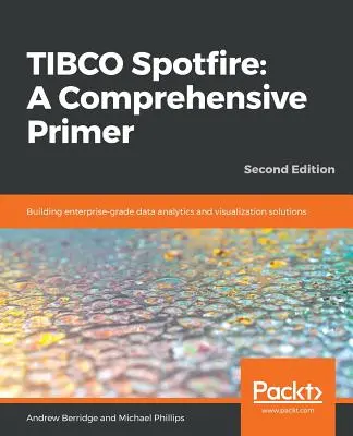 TIBCO Spotfire: Vytváranie riešení na analýzu a vizualizáciu údajov na podnikovej úrovni - TIBCO Spotfire: Building enterprise-grade data analytics and visualization solutions