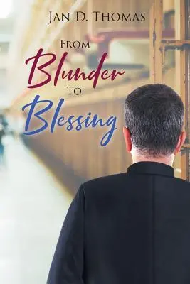 Od omylu k požehnaniu - From Blunder To Blessing