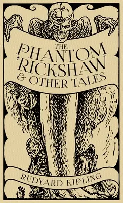 Prízračná rikša a iné príbehy - The Phantom 'Rickshaw and Other Tales