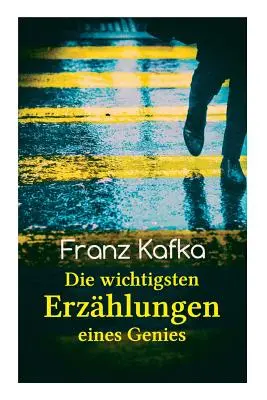 Franz Kafka: Najdôležitejšie poviedky génia: Rozsudok, Metamorfóza, Správa pre akadémiu, Vo väznici - Franz Kafka: Die wichtigsten Erzhlungen eines Genies: Das Urteil, Die Verwandlung, Ein Bericht fr eine Akademie, In der Strafkolo