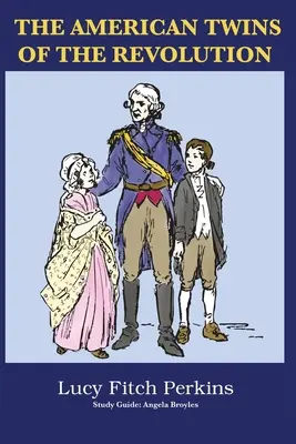Americké dvojičky revolúcie so študijnou príručkou - The American Twins of the Revolution with Study Guide