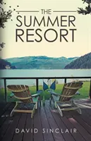 Letovisko: Sezóna zmien - The Summer Resort: A Season of Change