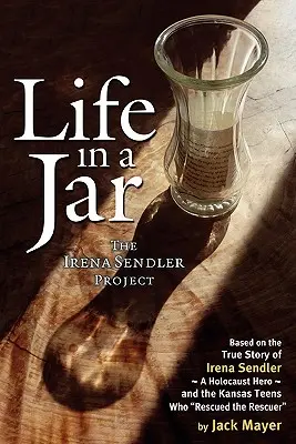 Život v pohári: Projekt Ireny Sendlerovej - Life in a Jar: The Irena Sendler Project