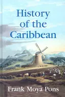 Dejiny Karibiku: plantáže, obchod a vojna v atlantickom svete - History of the Caribbean: Plantations, Trade, and War in the Atlantic World