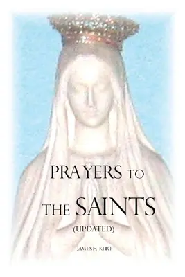 Modlitby k svätým (aktualizované) - Prayers to the Saints (Updated)