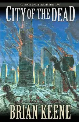 Mesto mŕtvych: autorovo preferované vydanie - City of the Dead: Author's Preferred Edition