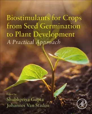 Biostimulanty pre plodiny od klíčenia semien po vývoj rastlín: Praktický prístup - Biostimulants for Crops from Seed Germination to Plant Development: A Practical Approach
