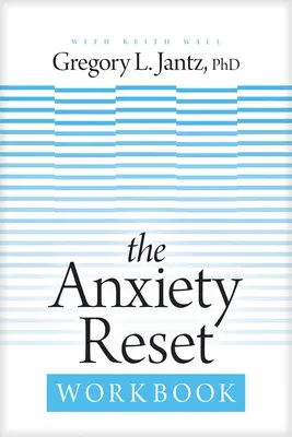 Pracovná kniha Reset úzkosti - The Anxiety Reset Workbook