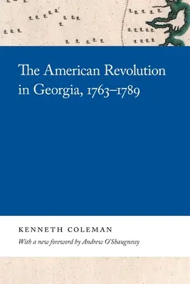 Americká revolúcia v Georgii, 1763-1789 - The American Revolution in Georgia, 1763-1789