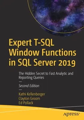 Expertné okenné funkcie T-SQL v SQL Server 2019: Skryté tajomstvo rýchlych analytických a reportovacích dotazov - Expert T-SQL Window Functions in SQL Server 2019: The Hidden Secret to Fast Analytic and Reporting Queries