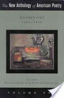 Nová antológia americkej poézie, zväzok 2: Modernizmy: 1900-1950 - The New Anthology of American Poetry, Volume 2: Modernisms: 1900-1950