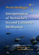 Interpretácia Nietzscheho Druhej nečasovej meditácie - Interpretation of Nietzsche's Second Untimely Meditation