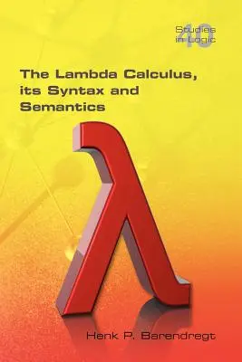 Lambda kalkulus. Syntax a sémantika - The Lambda Calculus. Its Syntax and Semantics