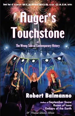 Augerov dotykový kameň: Alebo odvrátená strana súčasných dejín - Auger's Touchstone: Or the Wrong Side of Contemporary History