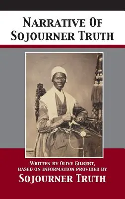 Rozprávanie o Sojourner Truth - Narrative Of Sojourner Truth
