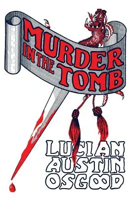Vražda v hrobke: (Zlatý vek - detektívna záhada) - Murder in the Tomb: (A Golden-Age Detective Mystery Reprint)