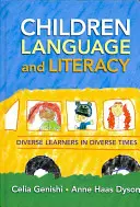 Deti, jazyk a gramotnosť: Rôznorodí žiaci v rôznorodých časoch - Children, Language, and Literacy: Diverse Learners in Diverse Times