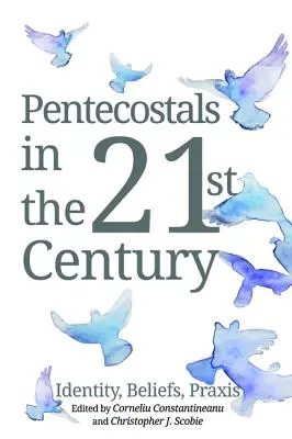 Letničiari v 21. storočí - Pentecostals in the 21st Century