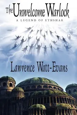 Nevítaný čarodejník: Legenda o Ethshare - The Unwelcome Warlock: A Legend of Ethshar