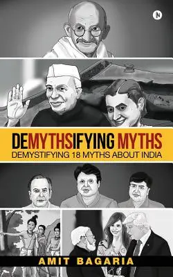 Demýtizácia mýtov: Demystifikácia 18 mýtov o Indii - Demythsifying Myths: Demystifying 18 Myths about India