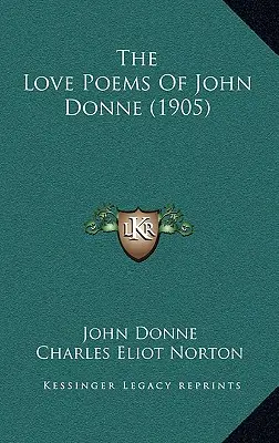 The Love Poems Of John Donne (1905)
