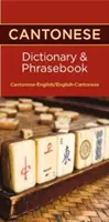 Kantonsko-anglický/anglicko-kantonský slovník a frázový slovník - Cantonese-English/English-Cantonese Dictionary & Phrasebook
