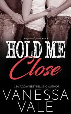 Drž ma pri sebe: Large Print - Hold Me Close: Large Print