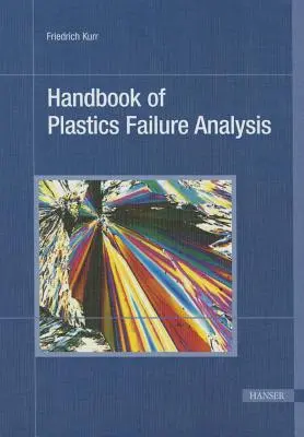 Príručka analýzy porúch plastov - Handbook of Plastics Failure Analysis