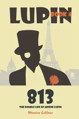 813: Arsne Lupin: Dvojitý život Arsnea Lupina - 813: The Double Life of Arsne Lupin