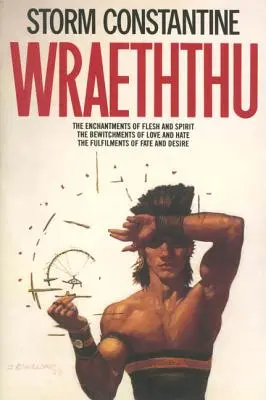 Wraeththu: Čary tela a ducha, zaklínadlá lásky a nenávisti, naplnenia osudu a túžby - Wraeththu: The Enchantments of Flesh and Spirit, the Bewitchments of Love and Hate, the Fulfilments of Fate and Desire