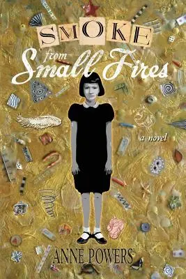 Dym z malých ohňov - Smoke from Small Fires