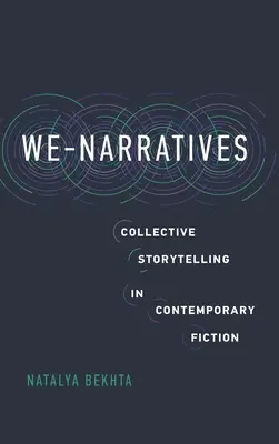 My-rozprávania: Kolektívne rozprávanie príbehov v súčasnej beletrii - We-Narratives: Collective Storytelling in Contemporary Fiction