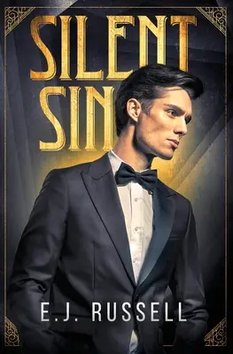 Tichý hriech: Román z raného Hollywoodu - Silent Sin: A novel of early Hollywood