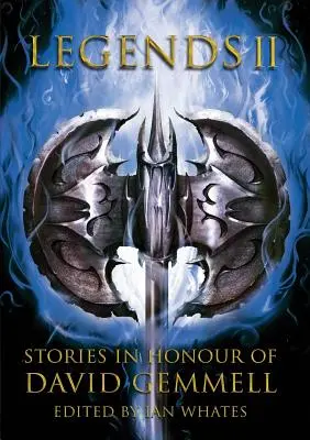 Legendy 2, príbehy na počesť Davida Gemmella - Legends 2, Stories in Honour of David Gemmell