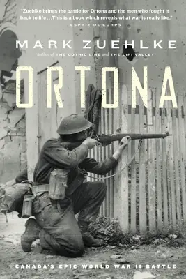 Ortona: Epická bitka Kanady v druhej svetovej vojne - Ortona: Canada's Epic World War II Battle