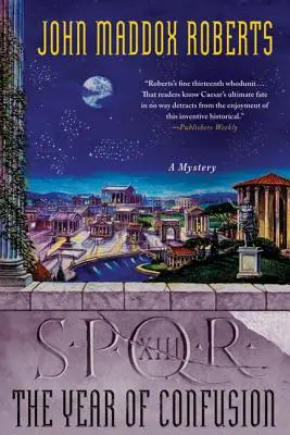 Spqr XIII: Rok zmätku: Záhada - Spqr XIII: The Year of Confusion: A Mystery