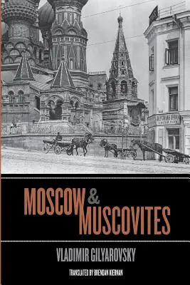 Moskva a Moskovčania - Moscow and Muscovites