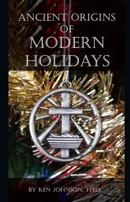 Staroveký pôvod moderných sviatkov - Ancient Origins of Modern Holidays