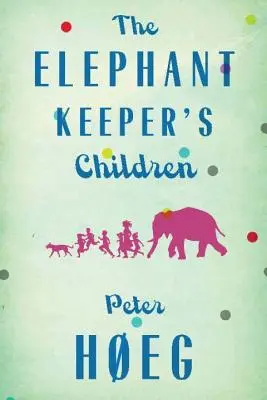 Deti chovateľov slonov - The Elephant Keepers' Children