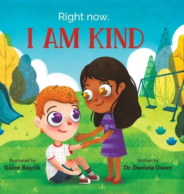 Práve teraz som láskavý - Right Now, I Am Kind