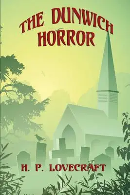 Dunwichský horor - The Dunwich Horror