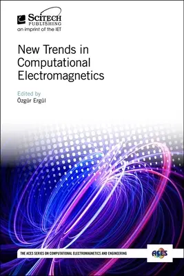 Nové trendy vo výpočtovej elektromagnetike - New Trends in Computational Electromagnetics